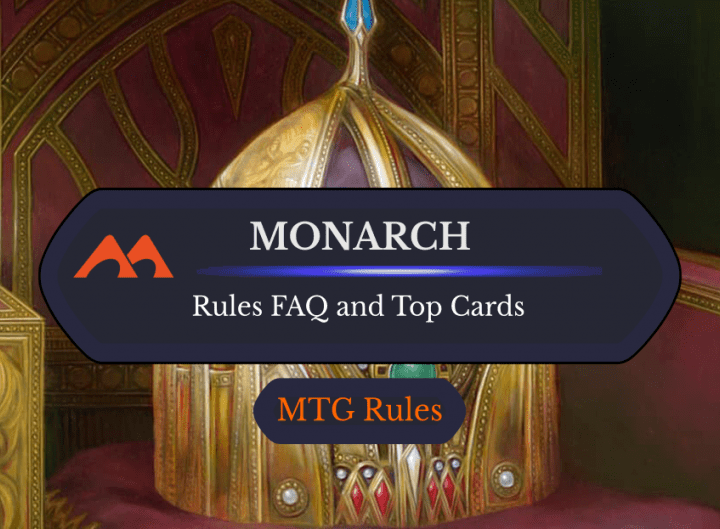 What Does the Monarch MTG Mean in Magic The Gathering?