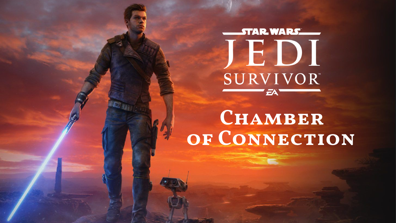 Star Wars Jedi Survivor: Chamber Of Connection