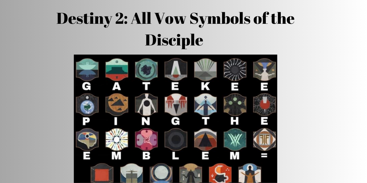 Destiny 2: All Vow Symbols of the Disciple 