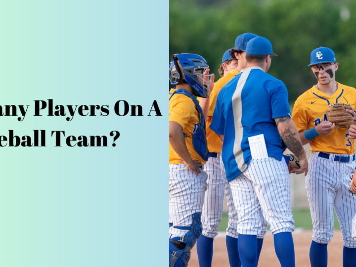 How Many Players Are On A Baseball Team? Exploring The Roster?