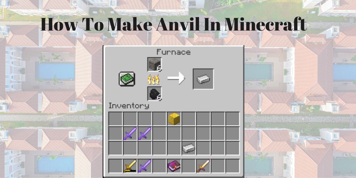 How To Make Anvil in Minecraft?
