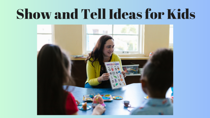Show and Tell Ideas for Kids