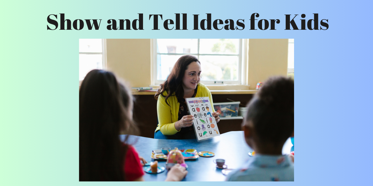 Show and Tell Ideas for Kids
