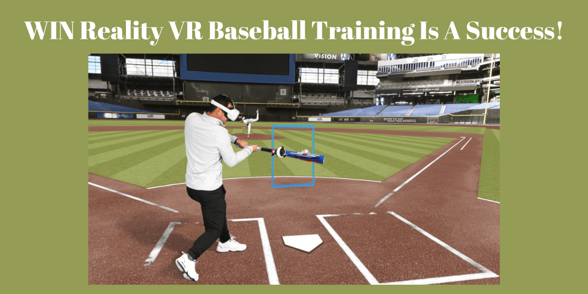 WIN Reality VR Baseball Trainer is a success!