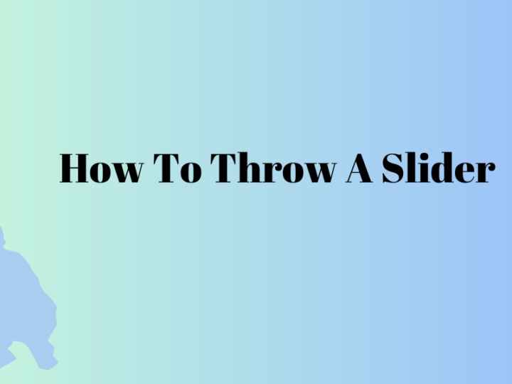 How To Throw A Slider