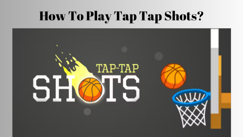 How To Play Tap Tap Shots?