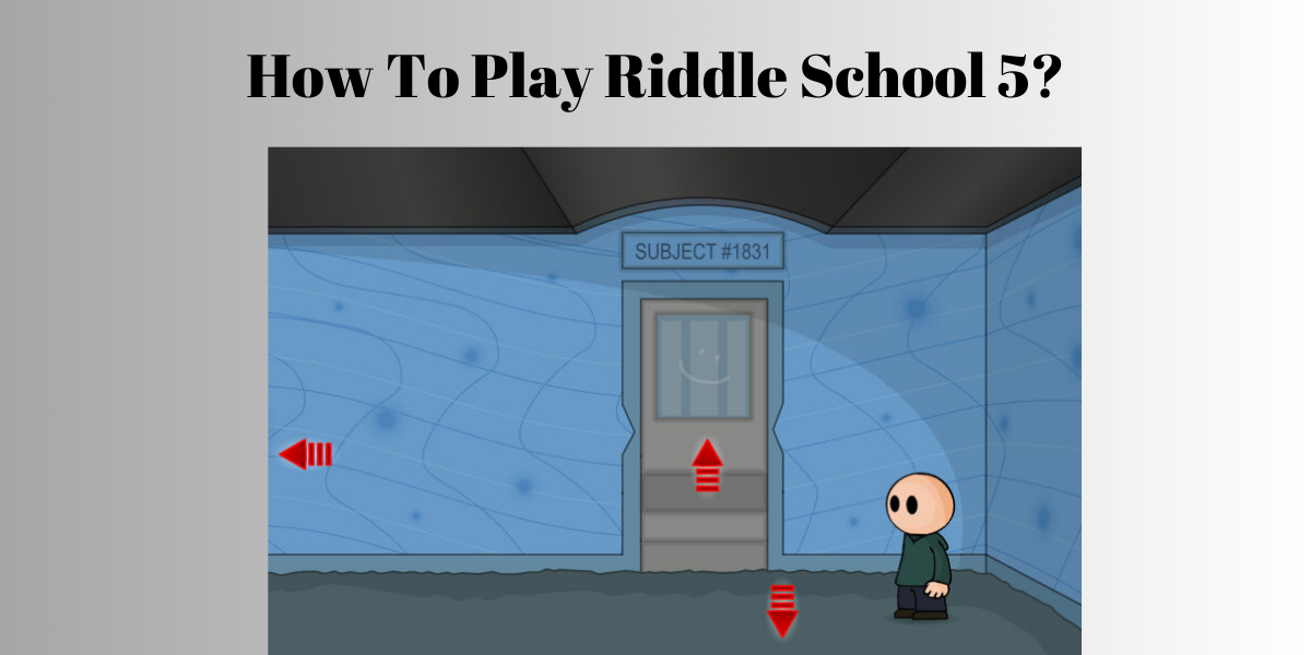 How To Play Riddle School 5?