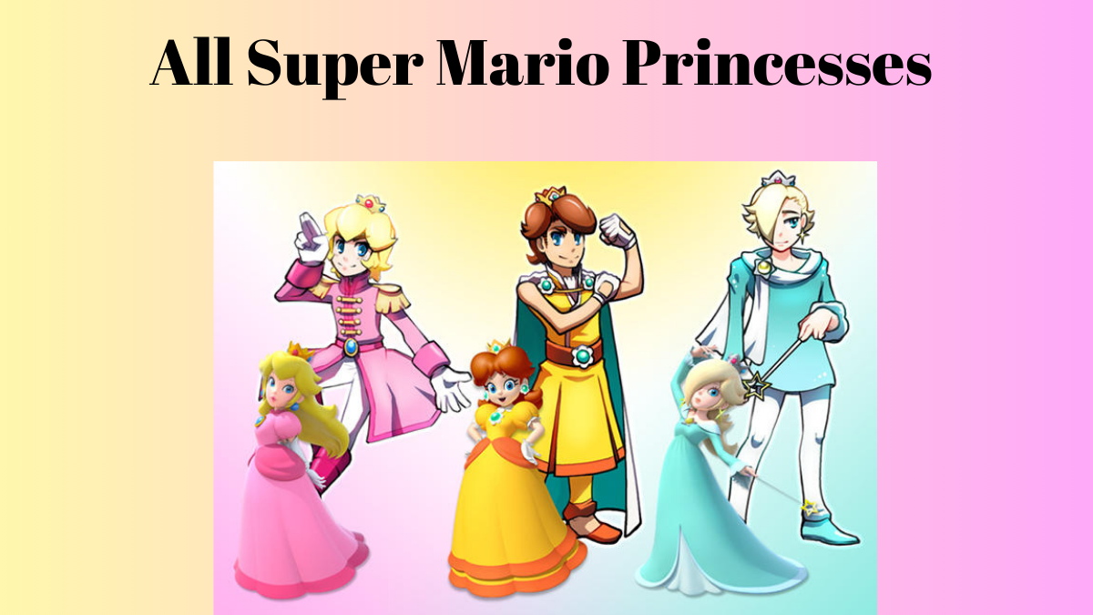 All Super Mario Princesses 