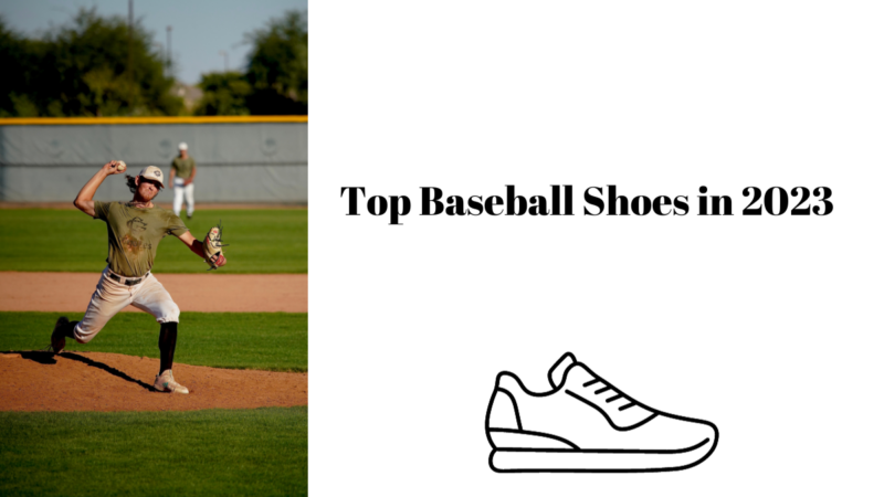 Top Baseball Shoes in 2023
