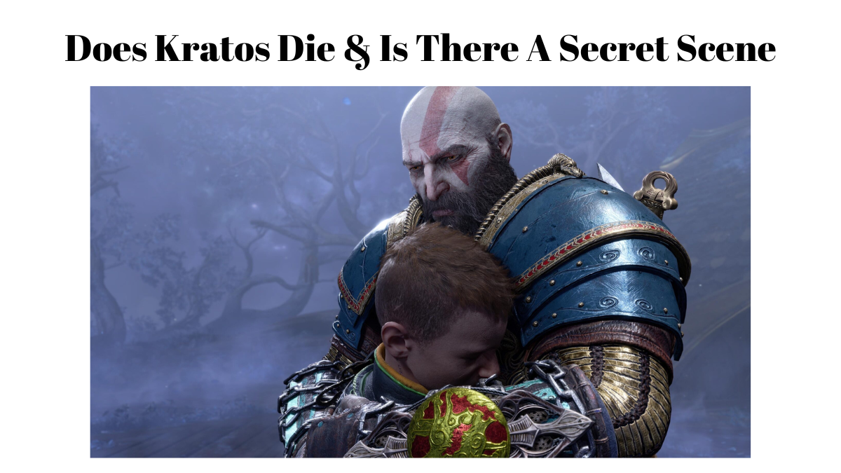 Does Kratos Die & Is There A Secret Scene