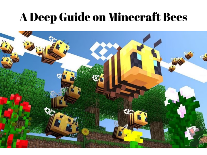 A Deep Guide on Minecraft Bees