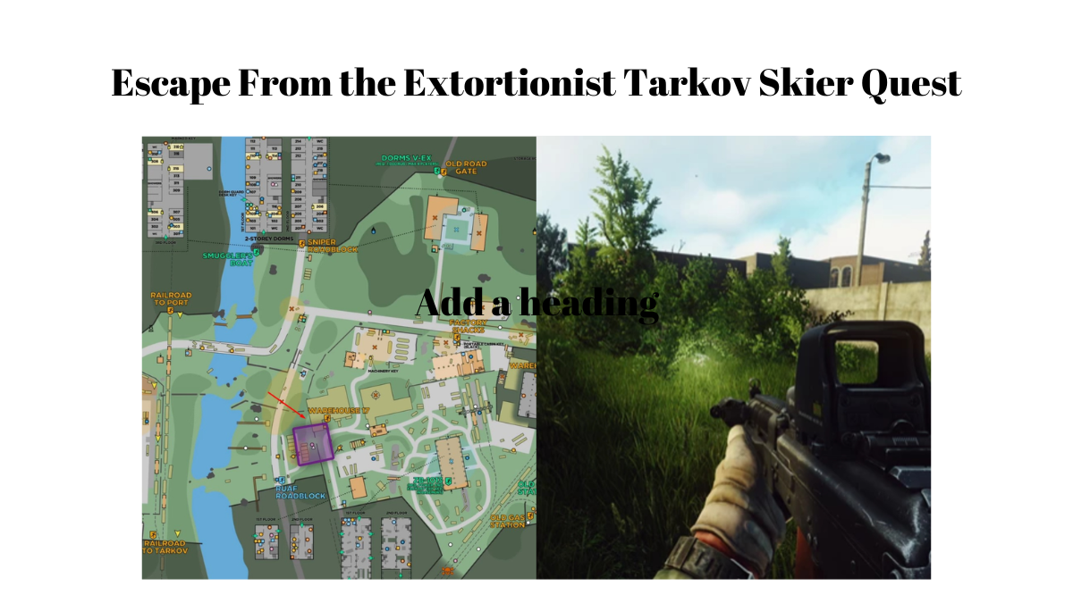 Escape From the Extortionist Tarkov Skier Quest
