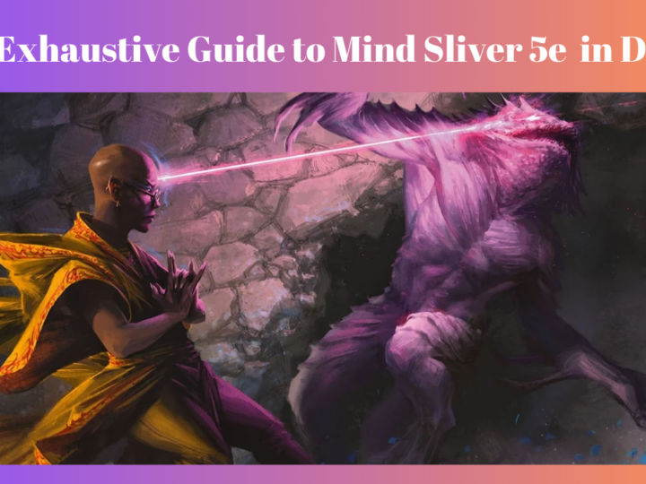 The Tiny Cantrip That Toppled Titans: An Exhaustive Guide to Mind Sliver 5e 5e in D&D 5E