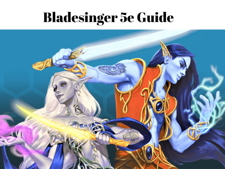 Bladesinger 5e Guide