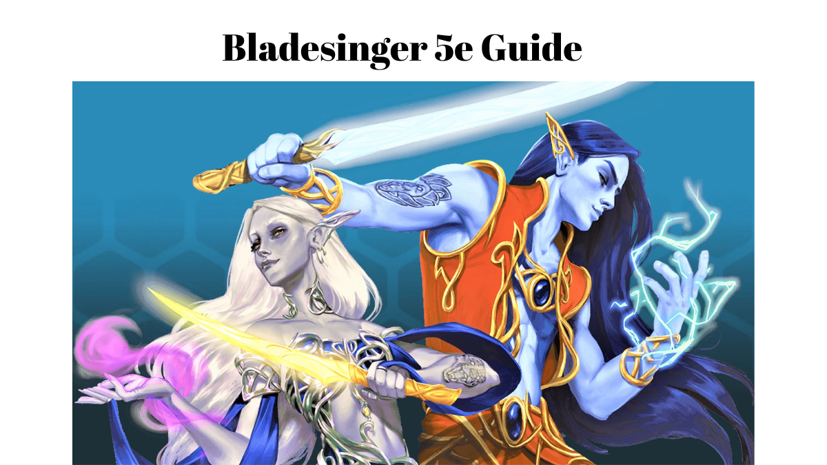 Bladesinger 5e Guide