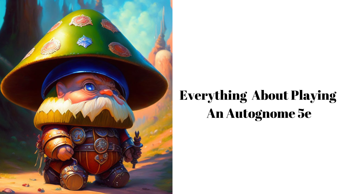 Dungeons & Dragons: Everything You Need To Know About Playing An Autognome 5e