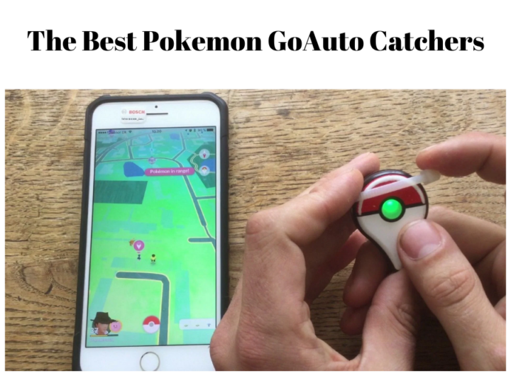 The Best Pokemon GoAuto Catchers