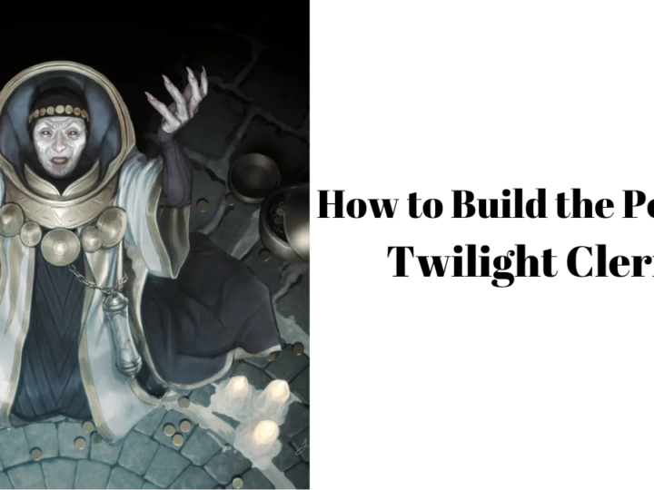Dungeons & Dragons: How to Build the Perfect Twilight Cleric