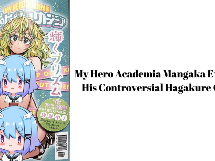 My Hero Academia Mangaka Explains His Controversial Hagakure Cover 
