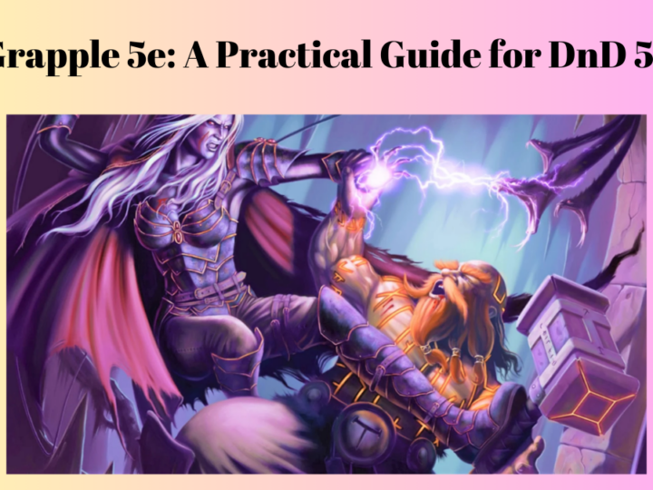 Grapple 5e: A Practical Guide for DnD 5e