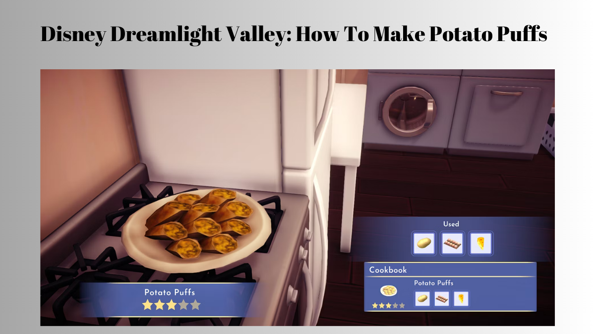 Disney Dreamlight Valley: How To Make Potato Puffs