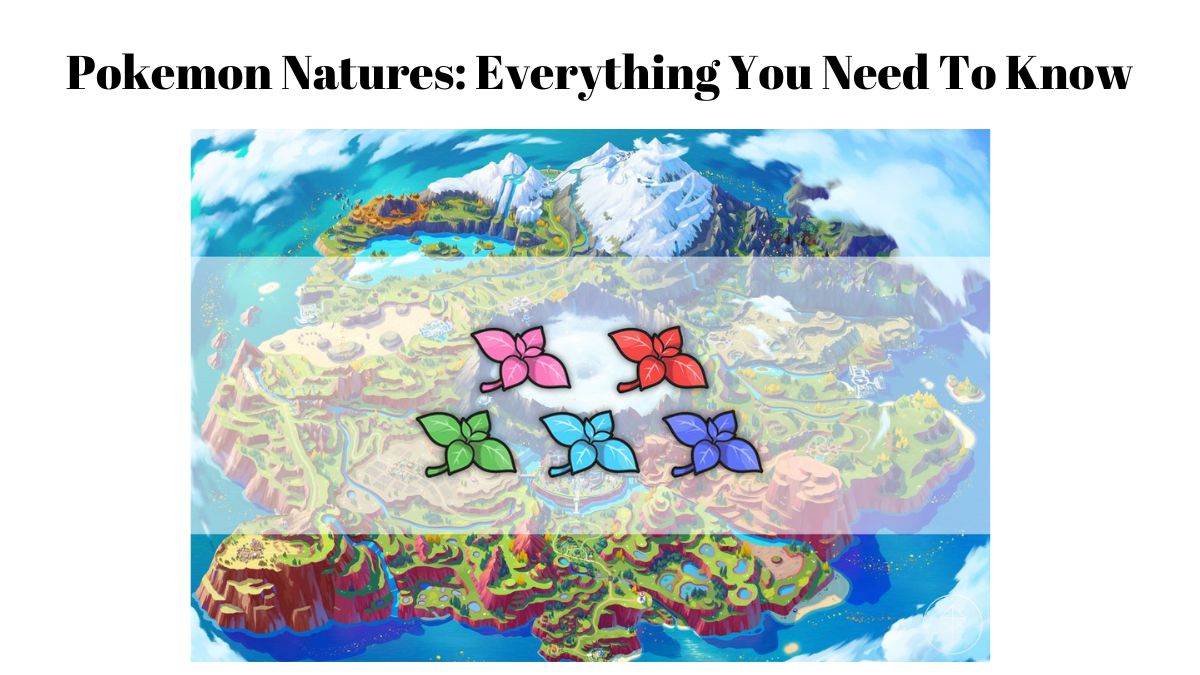 Pokemon Natures: Everything You Need To Know