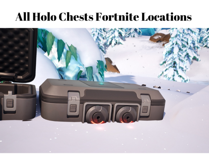 All Holo Chests Fortnite Locations and Where to Find Them