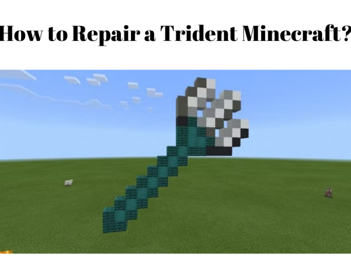 How to Repair a Trident Minecraft?