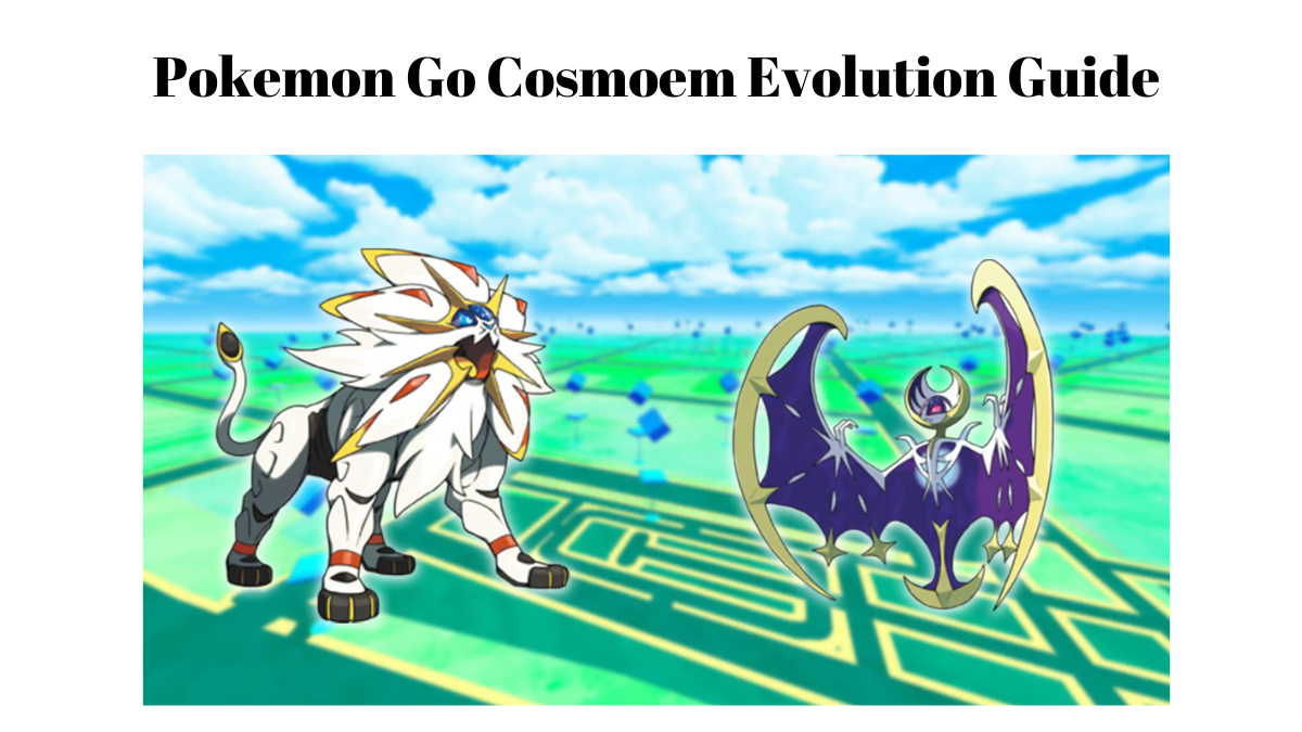 Pokemon Go Cosmoem Evolution Guide: How to get both the Cosmoem evolutions