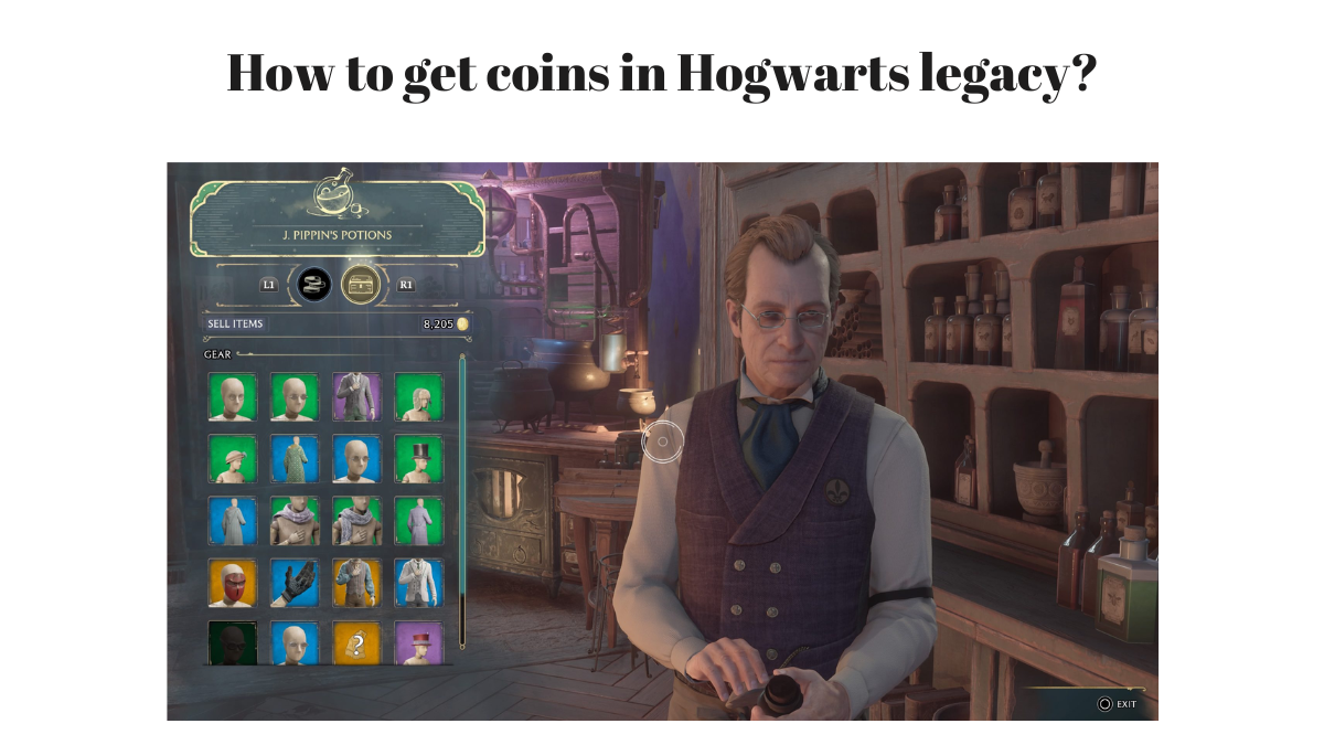 How to get coins in Hogwarts legacy [My Best Methods]