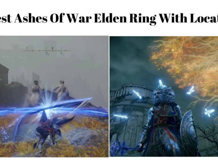 15 Best Ashes Of War Elden Ring With Locations
