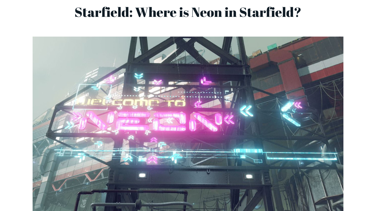 Starfield: Where is Neon in Starfield?