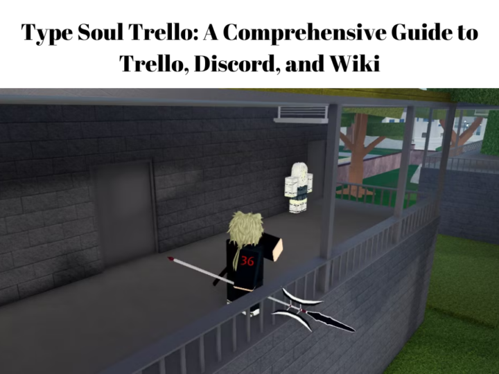 Type Soul Trello: A Comprehensive Guide to Trello, Discord, and Wiki