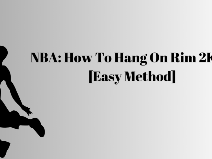 NBA: How To Hang On Rim 2K23 [Easy Method]