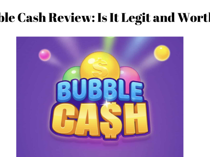 Bubble Cash Review: Is It Legit and Worth It?