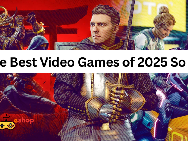 The Best Video Games of 2025 So Far: A Deeper Look at the Year’s Most Impressive Releases