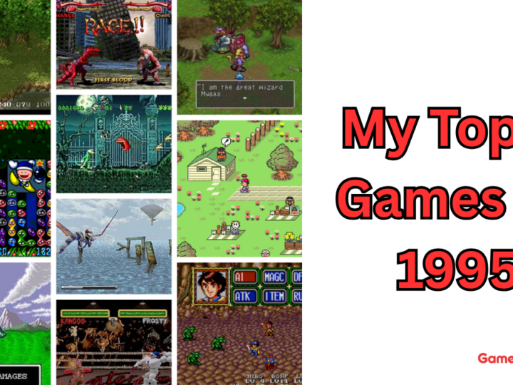 My Top 8 Games of 1995: A Nostalgic Trip Down Gaming Lane