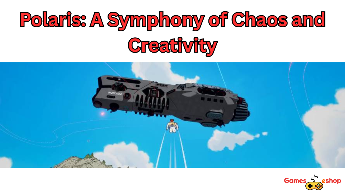 Polaris: A Symphony of Chaos and Creativity