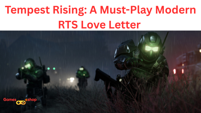 Tempest Rising: A Must-Play Modern RTS Love Letter to Command & Conquer Fans