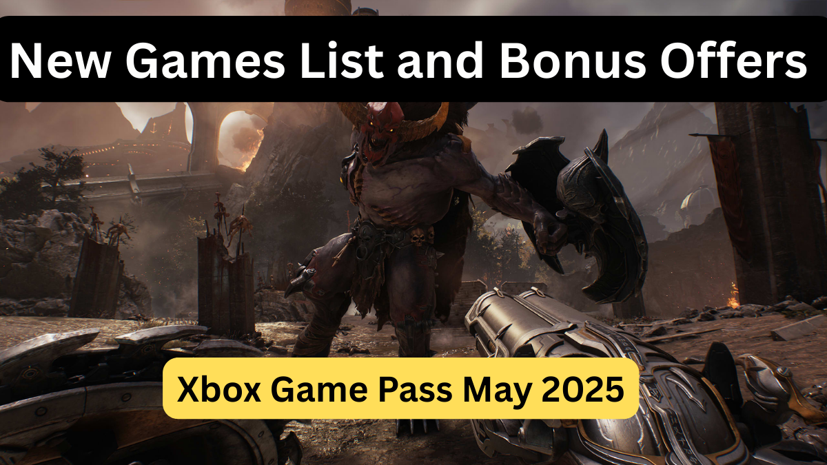 Xbox Game Pass May 2025 – New Games List and Bonus Offers Revealed