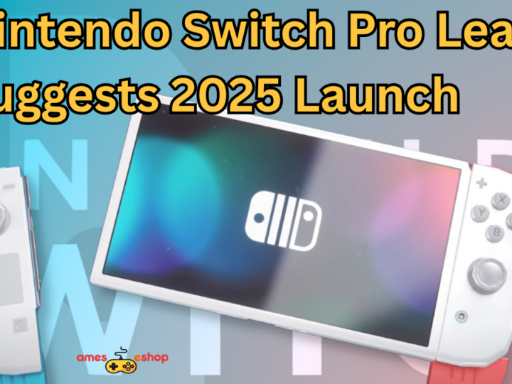 Nintendo Switch Pro Leak Suggests 2025 Launch – Expected Specs & Release Window