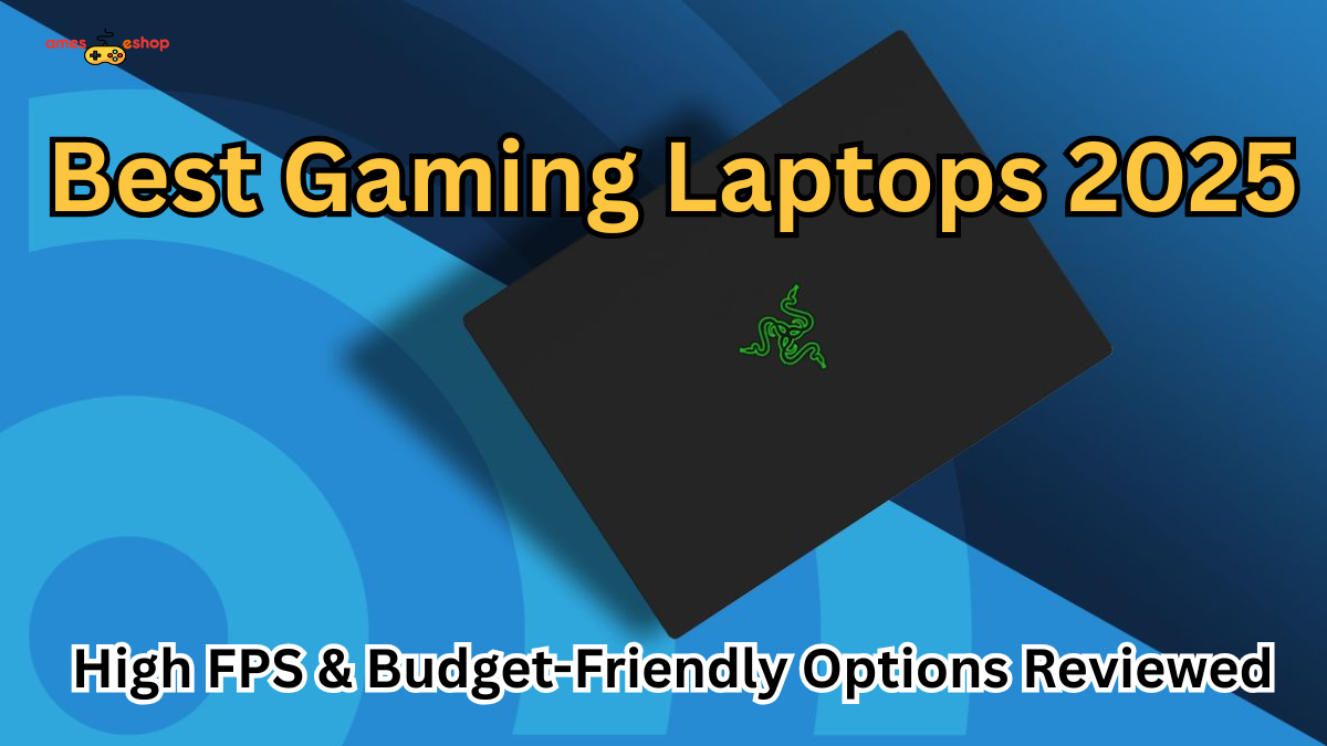 Best Gaming Laptops 2025: High FPS & Budget-Friendly Options Reviewed