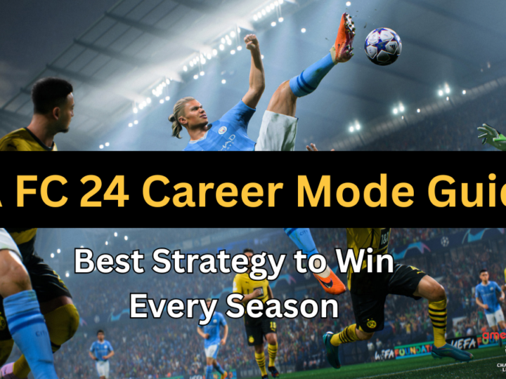 EA FC 24 Career Mode Guide – Best Strategy to Win Every Season
